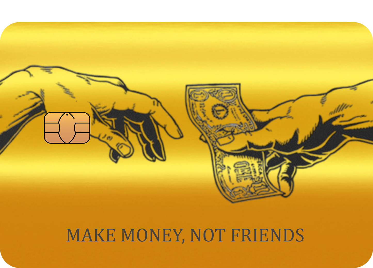 "Make money, Not friends" card